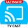 TV Cast | Ultimate Edition icon