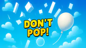 Don't Pop! screenshot 1